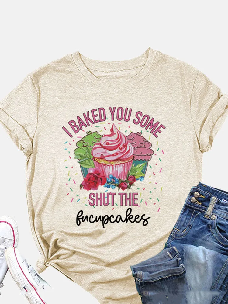 Bake Some Fucupcakes Tee