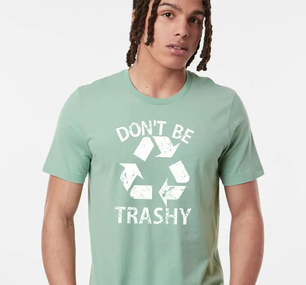 Don't Be Trashy - light sage