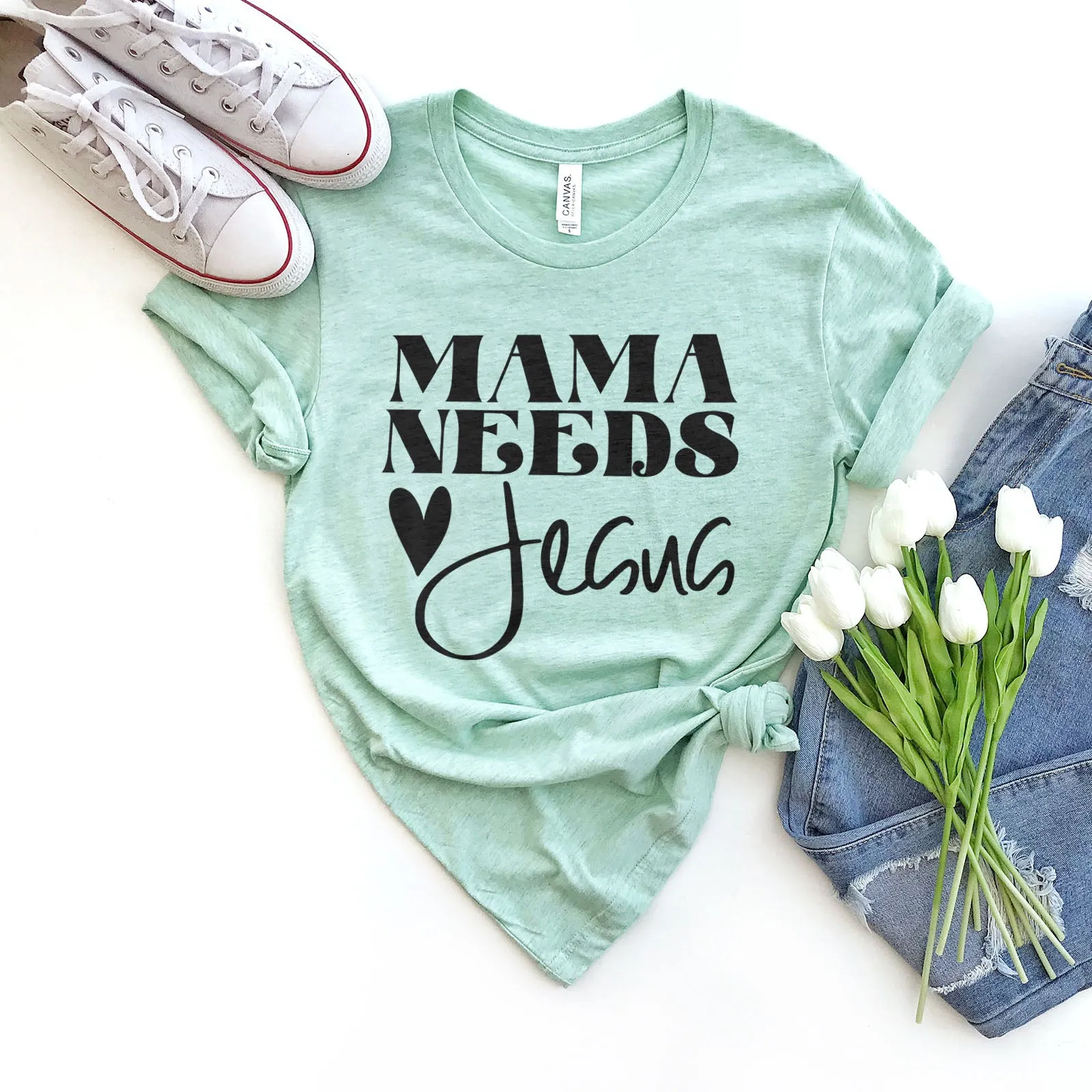 Mama Needs Jesus Tee