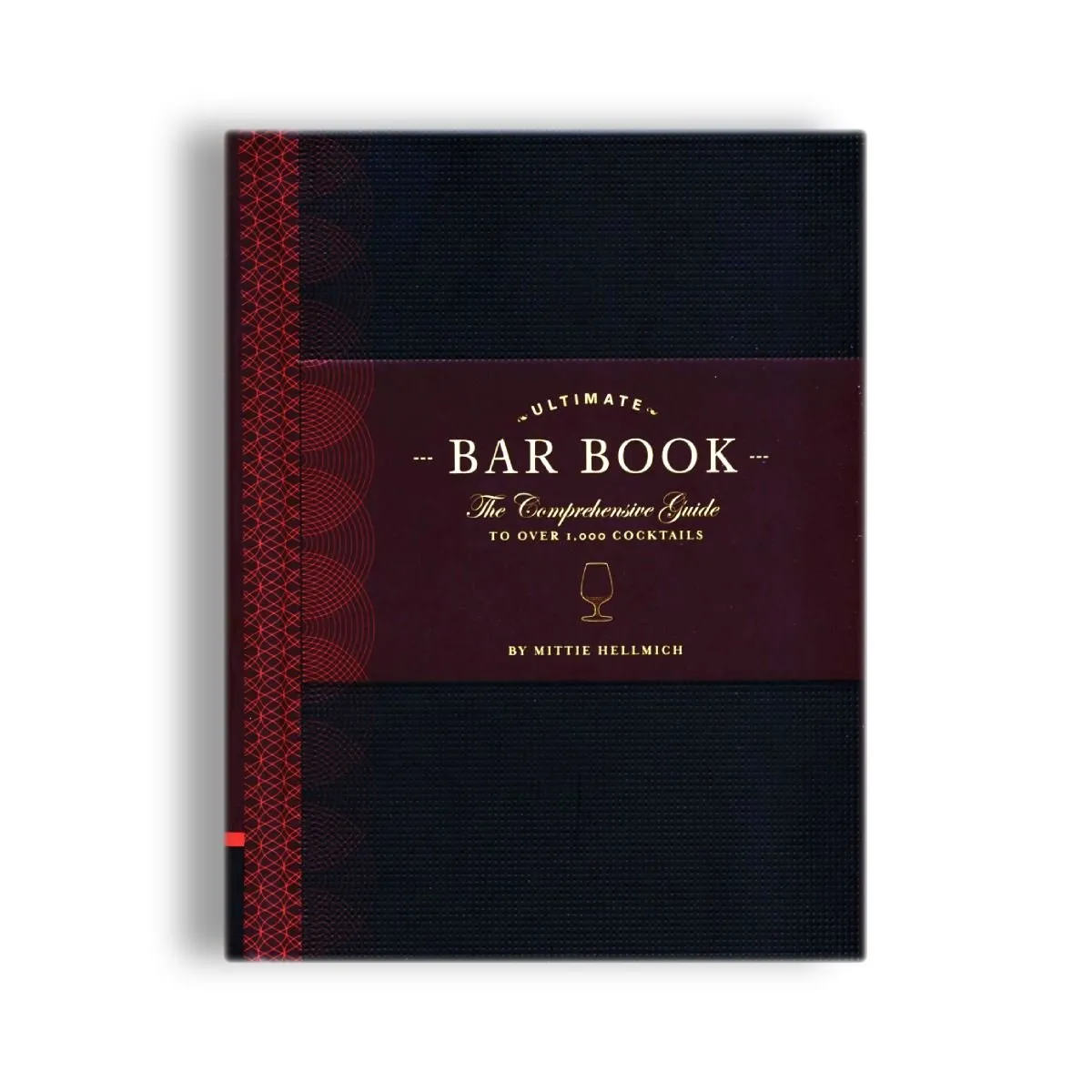 Ultimate Bar Book - Comprehensive Guide to over 1,000 Cocktails